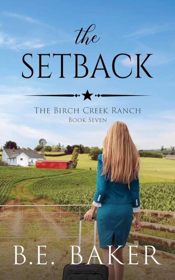 The Setback (The Birch Creek Ranch Series Book 7) (E-book)