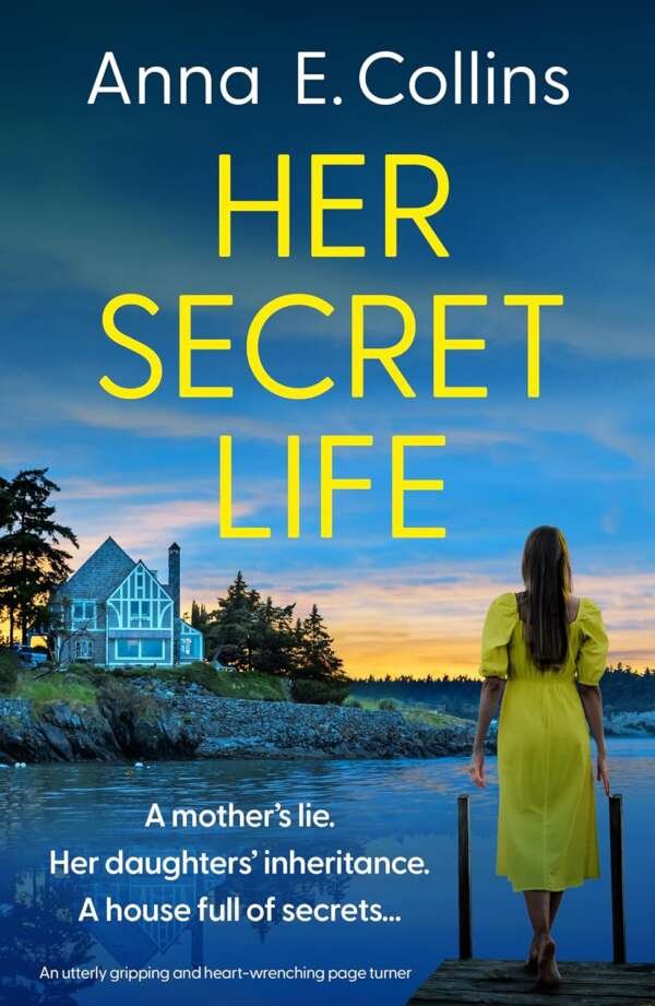 Her Secret Life: An utterly gripping and heart-wrenching page-turner (E-book)